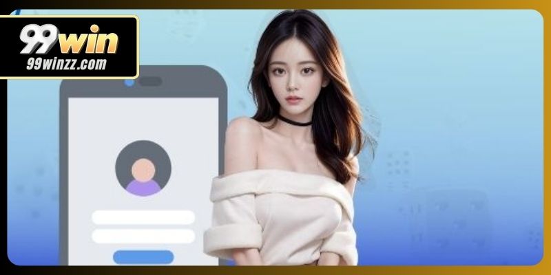 Cơ chế đăng nhập 99WIN bảo vệ tài khoản và giao dịch